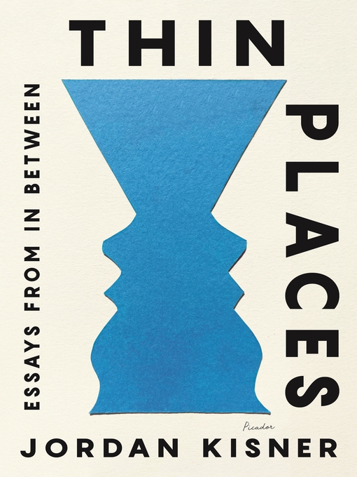 Title details for Thin Places by Jordan Kisner - Available